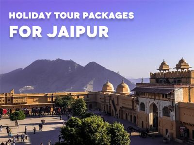 Holiday Tour Packages for Jaipur